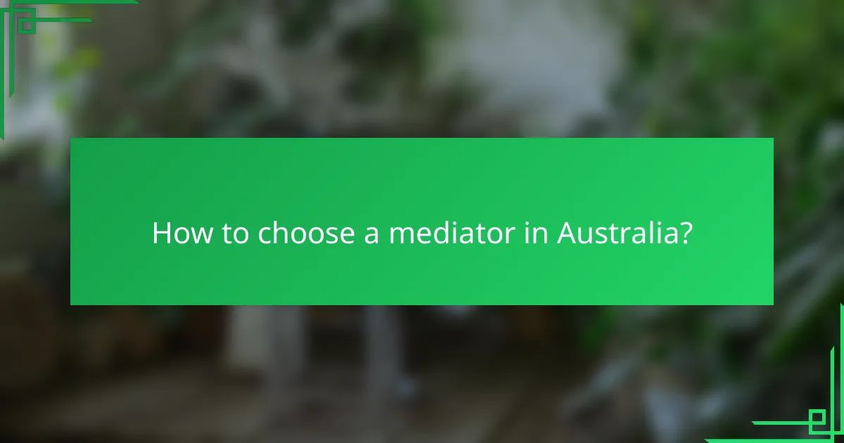 How to choose a mediator in Australia?